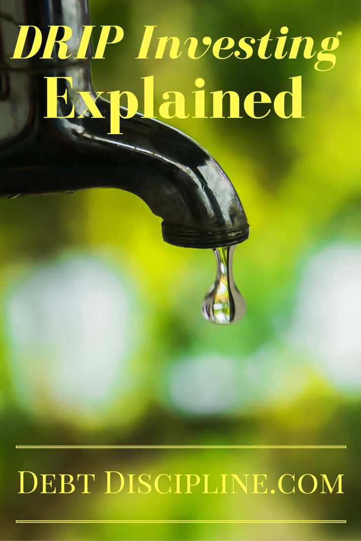 DRIP Investing Explained - Debt Discipline - The Pros and Cons of DRIP Investing. Is this investing strategy right for you?
